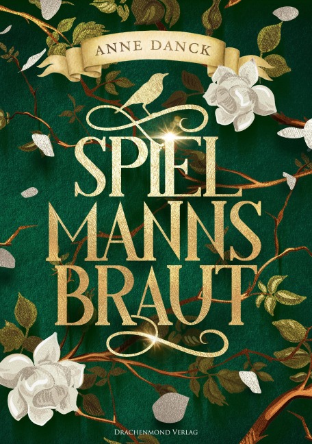 Spielmannsbraut - Anne Danck