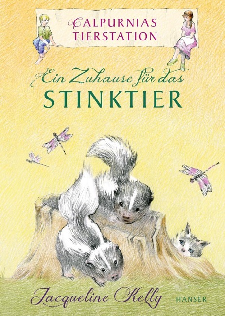 Calpurnias Tierstation - Ein Zuhause für das Stinktier - Jacqueline Kelly