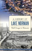 Cover-Bild zum Titel 'A History of Lake Norman: Fish Camps to Ferraris' von 'Chuck McShane'
