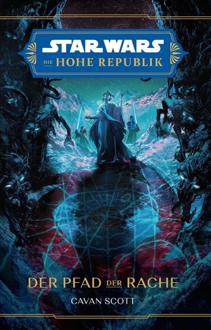 Star Wars: Die Hohe Republik - Der Pfad der Rache - Cavan Scott, Tobias Toneguzzo