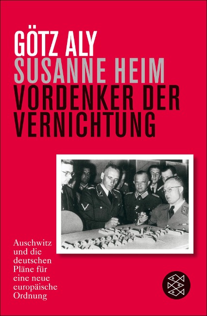 Vordenker der Vernichtung - Götz Aly, Susanne Heim