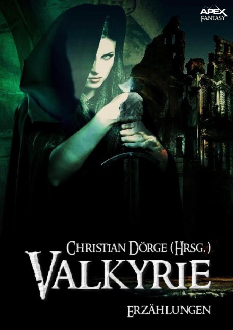 VALKYRIE - Lin Carter, Christian Dörge, Karl Edward Wagner, Michael Moorcock