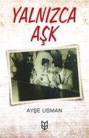 Yalnizca Ask - Ayse Usman