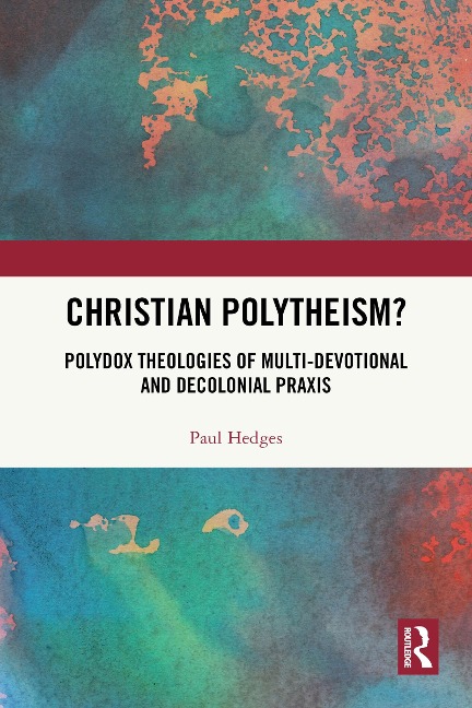 Christian Polytheism? - Paul Hedges