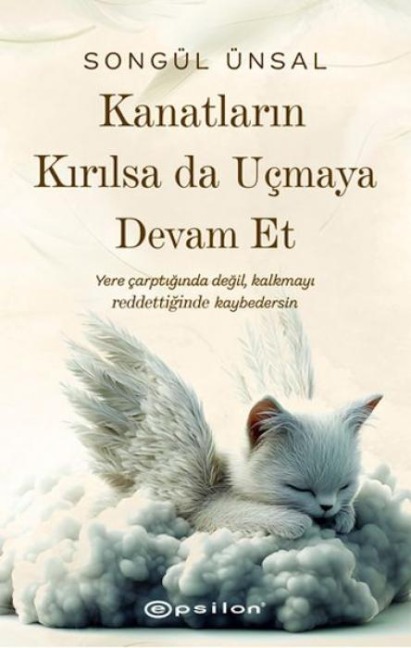 Kanatlarin Kirilsa da Ucmaya Devam Et - Songül Ünsal