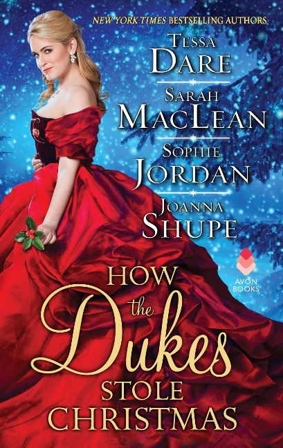How the Dukes Stole Christmas - Tessa Dare, Sophie Jordan, Sarah Maclean, Joanna Shupe
