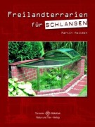 Cover-Bild zum Titel 'Freilandterrarien für Schlangen' von 'Martin Hallmen'