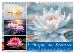 Lichtspiel der Seerosen (Wandkalender 2025 DIN A3 quer), CALVENDO Monatskalender - Steffen Gierok-Latniak