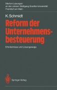 Cover-Bild zum Titel 'Reform der Unternehmensbesteuerung' von 'Kurt Schmidt'