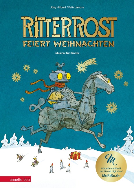 Ritter Rost 7: Ritter Rost feiert Weihnachten - Mit Goldfolie und weihnachtlicher Überraschung im Buch - Jörg Hilbert, Felix Janosa
