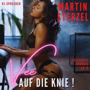 Cover-Bild zum Titel 'Vee, auf die Knie!' von 'Martin Sterzel'