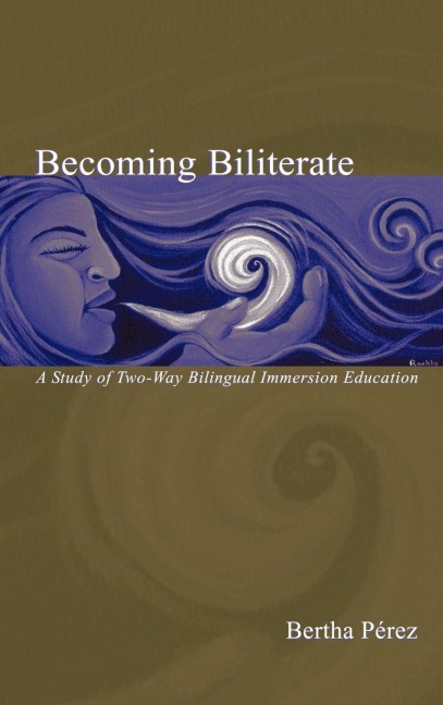 Becoming Biliterate - Bertha Perez