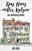 Cover-Bild zum Titel 'Das Haus voller Katzen' von 'Ann Sayed'