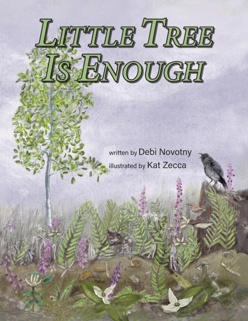 Little Tree is Enough - Debi Novotny