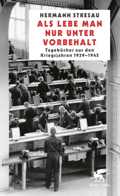 Als lebe man nur unter Vorbehalt - Hermann Stresau