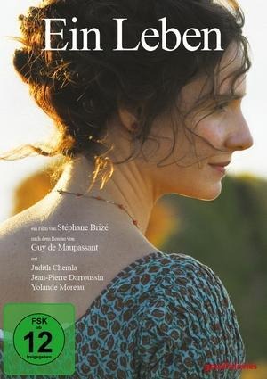 Ein Leben - Stéphane Brizé, Florence Vignon, Guy de Maupassant, Olivier Baumont
