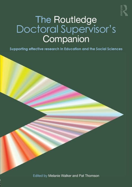 The Routledge Doctoral Supervisor's Companion - 