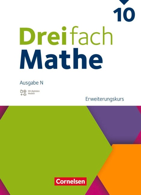 Dreifach Mathe 10. Schuljahr - Ausgabe N - Erweiterungskurs - Schulbuch mit digitalen Hilfen, Erklärfilmen und Wortvertonungen - 