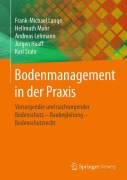 Cover-Bild zum Titel 'Bodenmanagement in der Praxis' von 'Frank-Michael Lange, Hellmuth Mohr, Karl Stahr, Jürgen Haaff, Andreas Lehmann'
