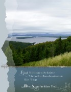 Cover-Bild zum Titel 'Fünf Millionen Schritte, vierzehn Bundesstaaten, ein Weg - der Appalachian Trail, Teil 2' von 'Manuela Pinggèra'