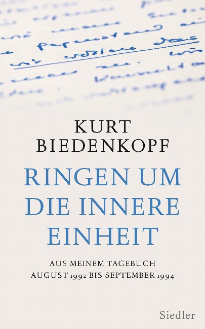 Ringen um die innere Einheit - Kurt H. Biedenkopf
