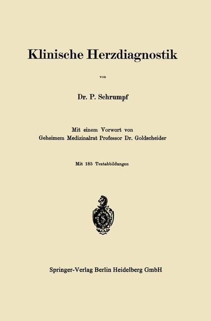 Klinische Herzdiagnostik - Pierre Schrumpf-Pierron, Alfred Goldscheider