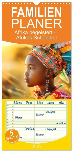 Familienplaner 2027 - Afrika begeistert - Afrikas Schönheit mit 5 Spalten (Wandkalender, 21 x 45 cm) CALVENDO - Liselotte Brunner-Klaus