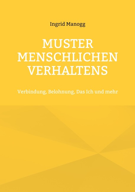 Muster menschlichen Verhaltens - Ingrid Manogg