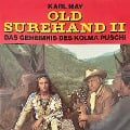 Karl May, Old Surehand II, Das Geheimnis des Kolma Puschi - Peter Folken, Karl May