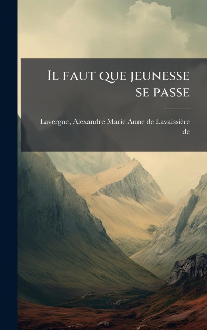 Il faut que jeunesse se passe - 