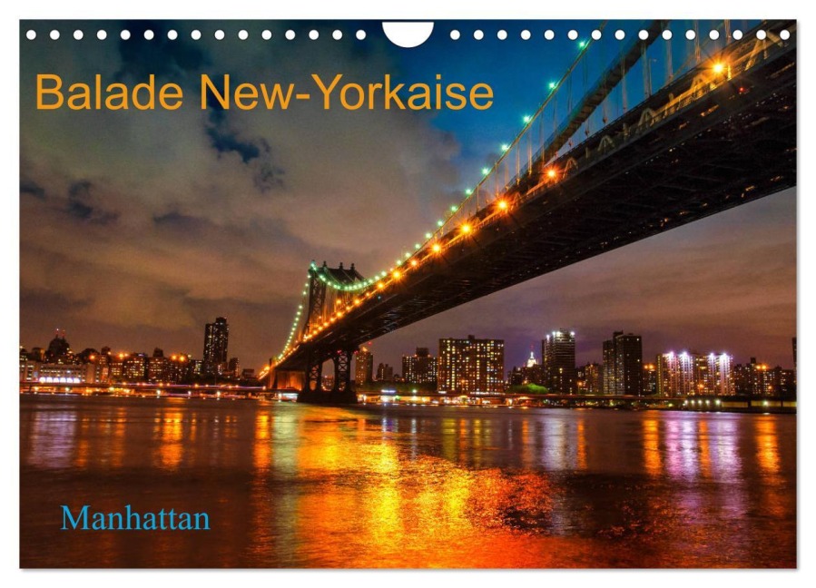 Balade New-Yorkaise, Manhattan (Calendrier mural 2025 DIN A4 vertical), CALVENDO calendrier mensuel - Gerald Bohic