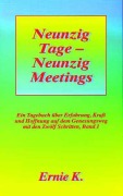 Cover-Bild zum Titel 'Neunzig Tage - Neunzig Meetings' von 'K. Ernie'