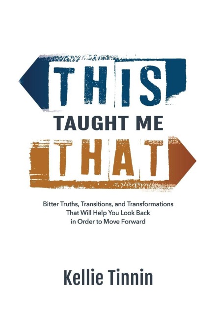 This Taught Me That - Kellie Tinnin