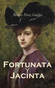 Cover-Bild zum Titel 'Fortunata y Jacinta: dos historias de casadas' von 'Benito Pérez Galdós'