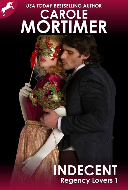 Indecent (Regency Lovers 1) - Carole Mortimer