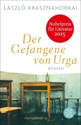 Cover-Bild zum Titel 'Der Gefangene von Urga' von 'László Krasznahorkai'