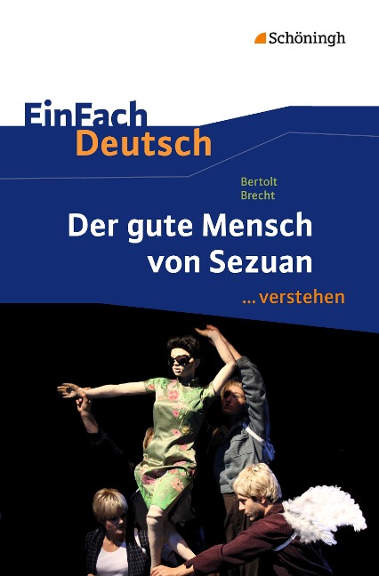Der gute Mensch von Sezuan. EinFach Deutsch ...verstehen - Bertolt Brecht, Stefan Volk