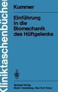 Einführung in die Biomechanik des Hüftgelenks - B. Kummer