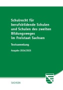 Cover-Bild zum Titel 'Schulrecht für berufsbildende Schulen und Schulen des zweiten Bildungsweges im Freistaat Sachsen' von ''