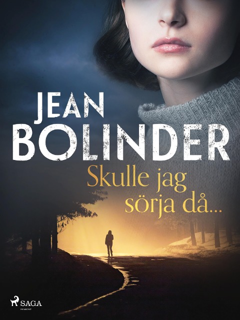Skulle jag sörja då... - Jean Bolinder