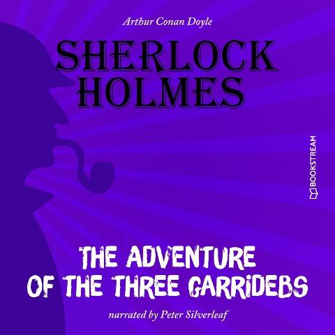 The Adventure of the Three Garridebs - Arthur Conan Doyle