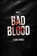 Cover-Bild zum Titel 'Bad Blood (V.B.I. #2)' von 'Claire Farrell'