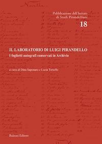 Il laboratorio di Luigi Pirandello. I foglietti autografi conservati in Archivio - 