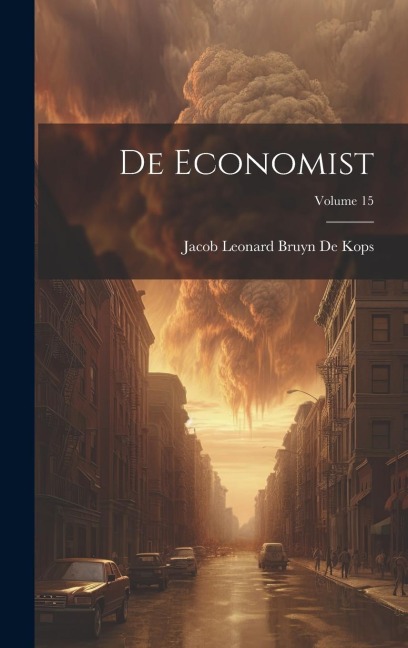 De Economist; Volume 15 - Jacob Leonard Bruyn De Kops
