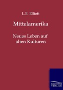 Cover-Bild zum Titel 'Mittelamerika' von 'L. E. Elliott'