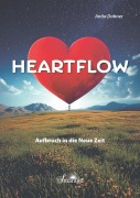 Cover-Bild zum Titel 'HEARTFLOW - Aufbruch in die Neue Zeit' von 'Anita Dobner'