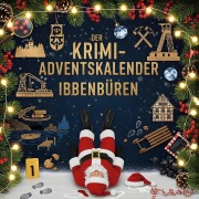 Cover-Bild zum Titel 'Der Krimi-Adventskalender Ibbenbüren' von 'Marie Herrmann'