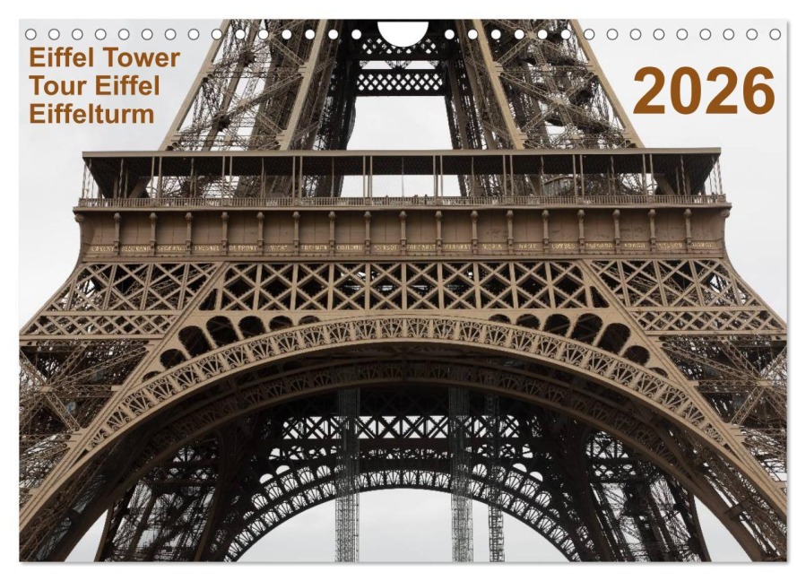 Eiffel Tower - Tour Eiffel - Eiffelturm - Paris 2026 (Wandkalender 2026 DIN A4 quer), CALVENDO Monatskalender - Photo Studio Mark Chicoga