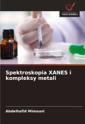 Cover-Bild zum Titel 'Spektroskopia XANES i kompleksy metali' von 'Abdelhafid Mimouni'