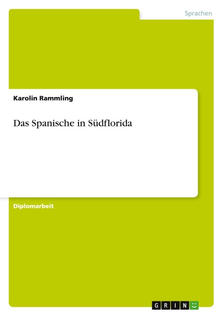 Das Spanische in Südflorida - Karolin Rammling